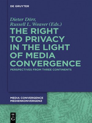 cover image of The Right to Privacy in the Light of Media Convergence –